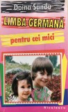 LIMBA GERMANA PENTRU CEI MICI - Doina Sandu