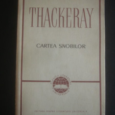 WILLIAM MAKEPEACE THACKERAY - CARTEA SNOBILOR (1964)