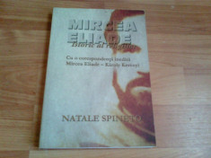 MIRCEA ELIADE -ISTORIC AL RELIGIILOR -NATALE SPINETO foto