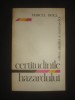 MARCEL BOLL - CERTITUDINILE HAZARDULUI, Alta editura