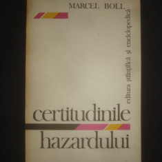 MARCEL BOLL - CERTITUDINILE HAZARDULUI