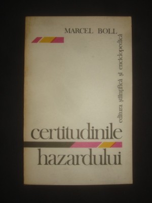 MARCEL BOLL - CERTITUDINILE HAZARDULUI foto