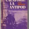 (C7215) PETRE MURESEANU - CALATORIE LA ANTIPOD