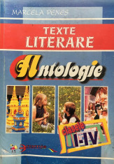 TEXTE LITERARE. ANTOLOGIE CLASELE I-IV - Marcela Penes foto