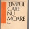 (C7219) STELIAN DRAGNEA - TIMPUL CARE NU MOARE