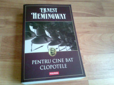 PENTRU CINE BAT CLOPOTELE -ERNEST HEMINGWAY foto