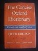 THE CONCISE OXFORD DICTIONARY OF CURRENT ENGLISH (1966, editie cartonata)