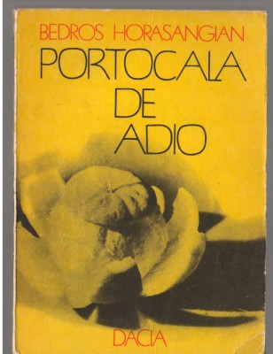 (C7218) BEDROS HORASANGIAN - PORTOCALA DE ADIO foto