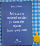 Restructurarea economiei mondiale si a economiilor nationale Gavrila Sonea