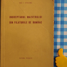 Indreptarul maistrului din filaturile de bumbac E Witzling