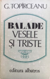 BALADE VESELE SI TRISTE - G. Topirceanu