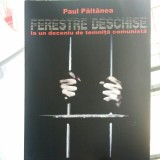 PAUL PALTANEA FERESTRE DESCHISE LA UN DECENIU DE TEMNIȚĂ COMUNISTA LEGIONAR 2012