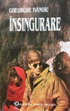 INSINGURARE - Gheorghe Ivanoiu