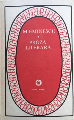PROZA LITERARA - M. Eminescu foto