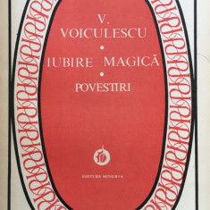 IUBIRE MAGICA * POVESTIRI - V. Voiculescu