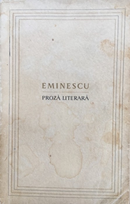 PROZA LITERARA - Eminescu