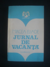 MIRCEA ELIADE - JURNAL DE VACANTA foto