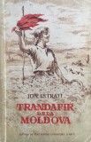 TRANDAFIR DE LA MOLDOVA - Ion Istrati