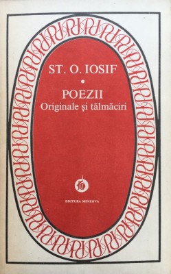 POEZII Originale si talmaciri - St. O. Iosif foto