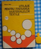 Utilaje pentru finisarea materialelor textile Florin Valu Vol II