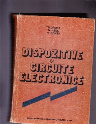 DISPOZITIVE SI CIRCUITE ELECTRONICE foto