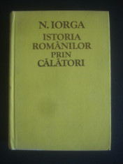 N. IORGA - ISTORIA ROMANILOR PRIN CALATORI foto