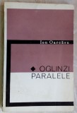 Cumpara ieftin ION OARCASU-OGLINZI PARALELE:ESEURI SI FOILETOANE&#039;67/dedicatie pt ION NEGOITESCU