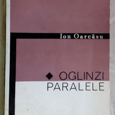 ION OARCASU-OGLINZI PARALELE:ESEURI SI FOILETOANE'67/dedicatie pt ION NEGOITESCU