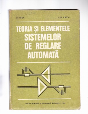 TEORIA SI ELEMENTELE SISIEMELOR DE REGLARE AUTOMATA foto