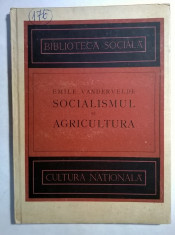 Emile Vandervelde - Socialismul si agricultura foto