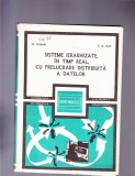 SISTEME IERARHIZATE IN TIMP REAL CU PRELUCRAREA DISTRIBUITA A DATELOR, 1986, Alta editura