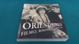 ORIENT EXPRES FILMUL ROM&Acirc;NESC SAU FILMUL BALCANIC / MARIAN ȚUȚUI/ 2008 * 6