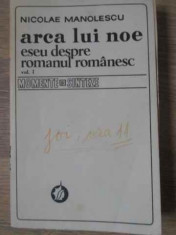 Arca Lui Noe Eseu Despre Romanul Romanesc Vol.1 - Nicolae Manolescu ,393040 foto