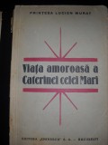VIATA AMOROASA A CATERINEI CELEI MARI - PRINTESA LUCIEN MURAT
