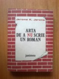 E4 Jerome K. Jerome - Arta de a nu scrie un roman