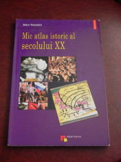 Mic atlas istoric al secolului XX - Marc Nouschi (f0867 foto