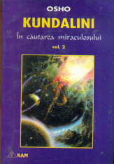 KUNDALINI - In cautarea miraculosului - vol.2 - OSHO foto