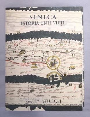 Emily Wilson - SENECA Istoria unei vieti