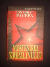 ION MIHAI PACEPA - MOSTENIREA KREMLINULUI {1993} foto