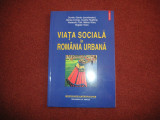 Viata sociala in Romania Urbana - Dumitru Sandu , Mircea Comsa, Polirom
