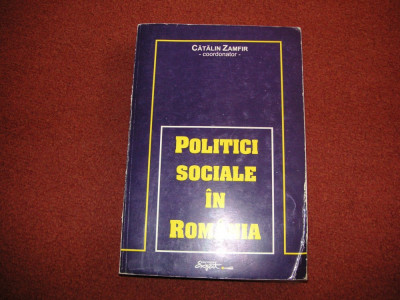 Politici Sociale In Romania 1990-1998 - Catalin Zamfir foto