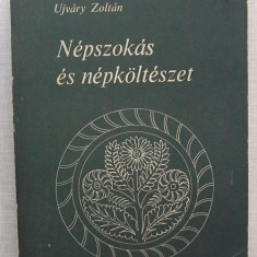 Ujváry Zoltán - Népszokás és népköltészet, Obiceiuri și poezie populară maghiara