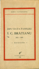 Din viata familiei I.C.Bratianu -1821-1891 - Sabina Cantacuzino foto