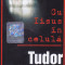 Caseta audio: Tudor Gheorghe - Cu Iisus in celula (2005) - originala
