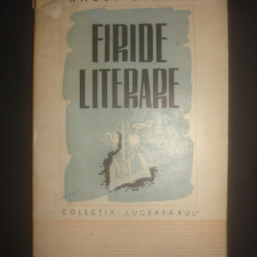 Ernest Bernea - Firide literare (1944, prima editie)