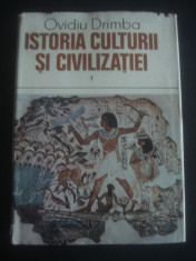 OVIDIU DRIMBA - ISTORIA CULTURII SI CIVILIZATIEI volumul 1 foto