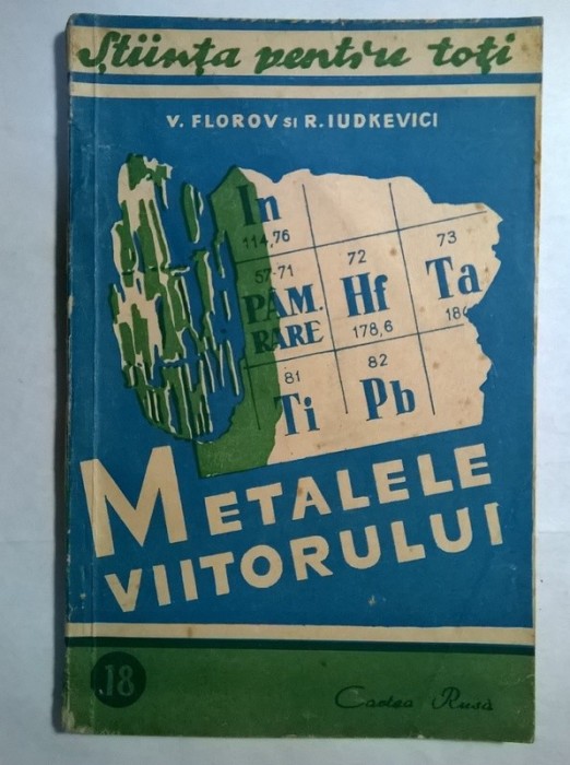 V. Florov, R. Iudkevici – Metalele viitorului foto mare V. Florov, R. Iudkevici – Metalele viitorului foto mare