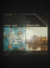 FERNAND BRAUDEL - TIMPUL LUMII 2 volume {colectia BIBLIOTECA DE ARTA} foto