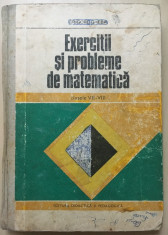 EXERCITII SI PROBLEME DE MATEMATICA CLASELE VII - VIII - Grigore Gheba foto