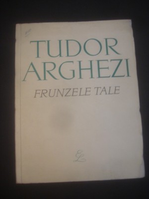 TUDOR ARGHEZI - FRUNZELE TALE foto